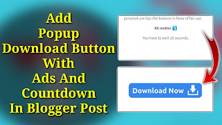 How to Add Popup Download Button With Ads And Countdown In Blogger Post