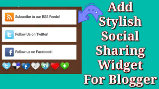 How To Add Stylish Social Sharing Widget For Blogger